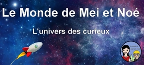 Le Monde de Mei et Noé, l'univers des curieux